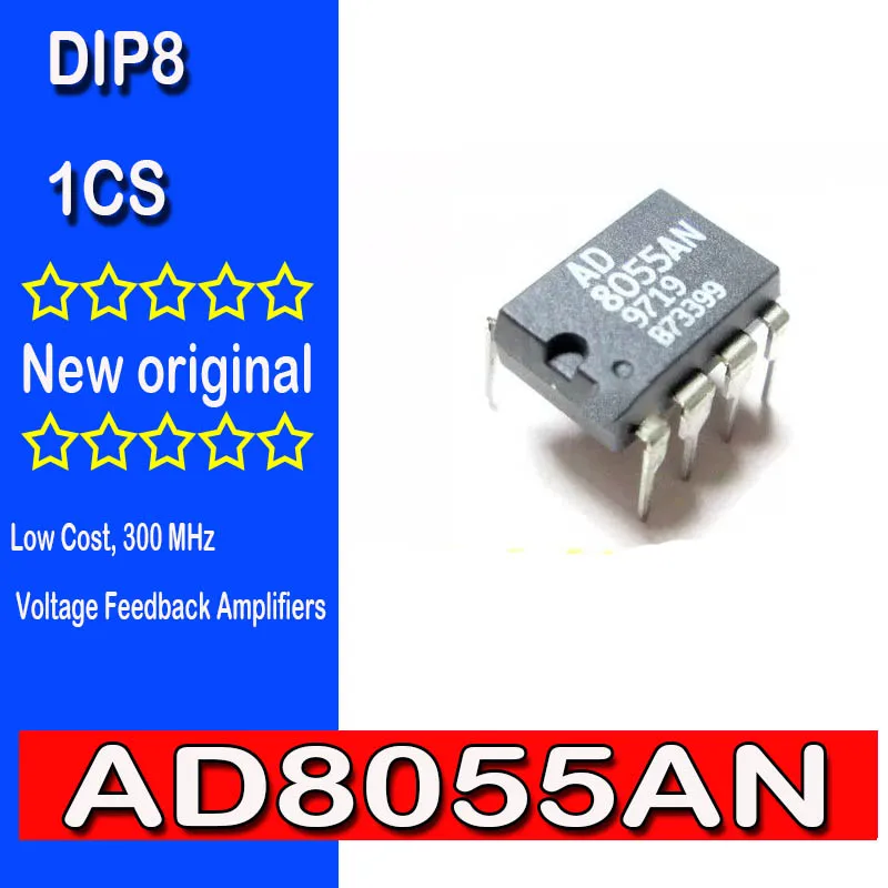 AD8055AN совершенно новый оригинальный spot DIP8 AD8055 Недорогие Усилители с обратной связью по напряжению 300 МГц AD8055AN